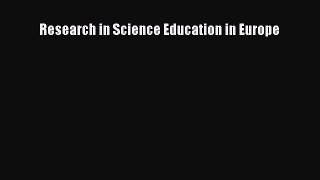 Research in Science Education in Europe  Read Online Book