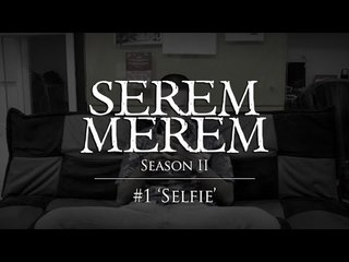 SEREM MEREM Season II - Ep. 1 "Selfie"