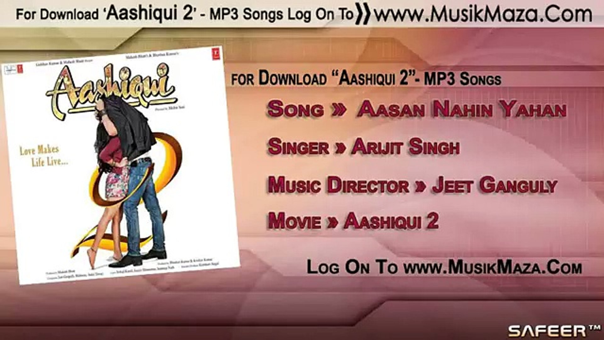 Aashiqui 2 - Asaan Nahin Yahan - Arijit Singh - Full Song ᴴᴰ 2013 - video  Dailymotion