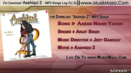 Aashiqui 2 - Asaan Nahin Yahan - Arijit Singh - Full Song ᴴᴰ 2013