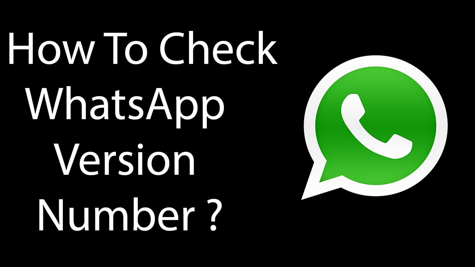 ⁣How To Check Which Version Of WhatsApp You Are Using ?