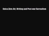 [PDF Télécharger] Unica Zürn: Art Writing and Post-war Surrealism [lire] en ligne[PDF Télécharger]