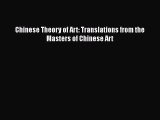 [PDF Télécharger] Chinese Theory of Art: Translations from the Masters of Chinese Art [Télécharger]