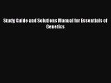 Study Guide and Solutions Manual for Essentials of Genetics  Free Books