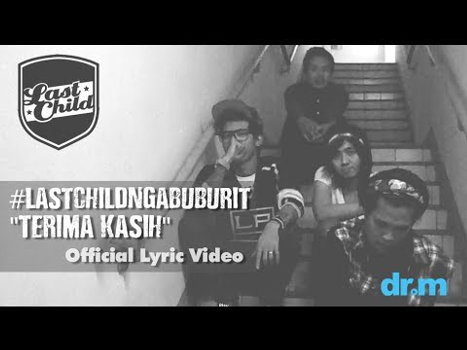 Last Child - Terima Kasih (Official Lyric Video) #LastChildNgabuburit