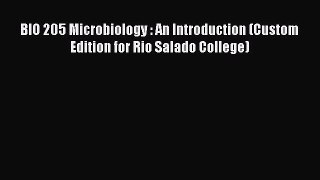 BIO 205 Microbiology : An Introduction (Custom Edition for Rio Salado College)  Free Books