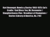 Kurt Vonnegut: Novels & Stories 1963-1973: Cat's Cradle / God Bless You Mr. Rosewater / Slaughterhouse-Five