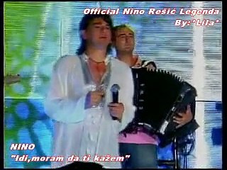 NINO REŠIĆ - IDI MORAM DA TI KAŽEM