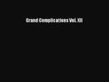 [PDF Télécharger] Grand Complications Vol. XII [PDF] en ligne[PDF Télécharger] Grand Complications