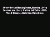 [PDF Télécharger] A Guide Book of Mercury Dimes Standing Liberty Quarters and Liberty Walking