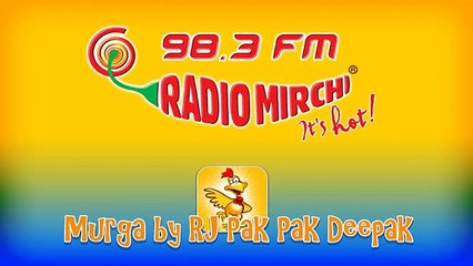 Mirchi Murga: 20 Rupees - RJ Pak Pak Deepak