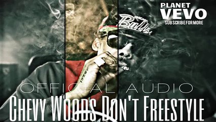 Chevy Woods - Don't (Freeestyle) New Release (FULL HD)