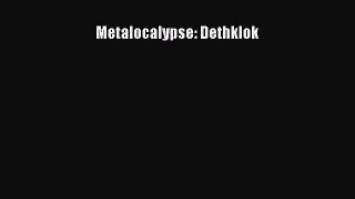 [PDF Download] Metalocalypse: Dethklok [Read] Online