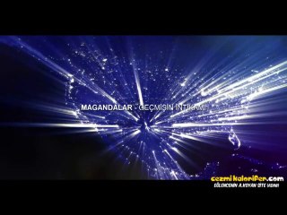 Magandalar - Geçmişin İntikamı Belgeseli - Nediyor
