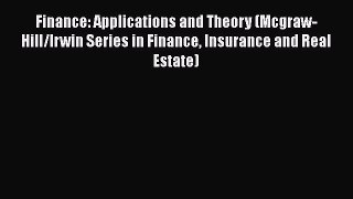 Finance: Applications and Theory (Mcgraw-Hill/Irwin Series in Finance Insurance and Real Estate)