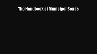 The Handbook of Municipal Bonds  Free Books