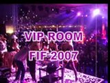 VIP ROOM Cannes 2007