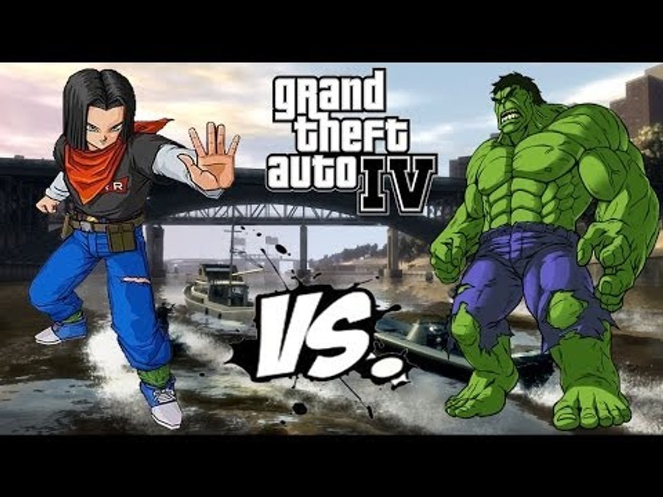 ANDROID 17 VS HULK - EPIC BATTLE - GTA IV