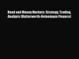 Bond and Money Markets: Strategy Trading Analysis (Butterworth-Heinemann Finance)  Free Books