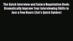PDF Download The Quick Interview and Salary Negotiation Book: Dramatically Improve Your Interviewing