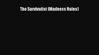 [PDF Télécharger] The Survivalist (Madness Rules) [PDF] Complet Ebook[PDF Télécharger] The