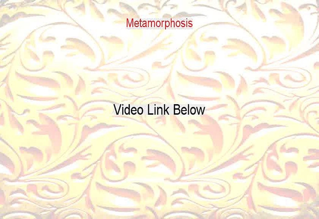 Metamorphosis Stream Free Online 2011