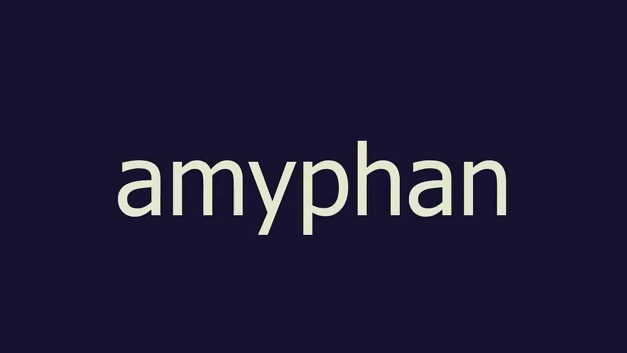 amyphan meaning and pronunciation