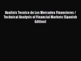 Analisis Tecnico de Los Mercados Financieros / Technical Analysis of Financial Markets (Spanish