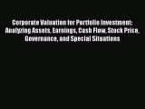 Corporate Valuation for Portfolio Investment: Analyzing Assets Earnings Cash Flow Stock Price