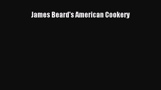 [PDF Download] James Beard's American Cookery  Free Books