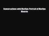 [PDF Download] Conversations with Marilyn: Portrait of Marilyn Monroe [Download] Full Ebook