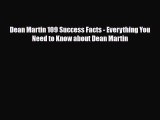 [PDF Download] Dean Martin 109 Success Facts - Everything You Need to Know about Dean Martin