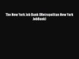 PDF Download The New York Job Bank (Metropolitan New York JobBank) Download Full Ebook