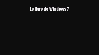 (PDF Télécharger) Le livre de Windows 7 [PDF] Complet Ebook