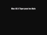 (PDF Télécharger) Mac OS X Tiger pour les Nuls [lire] en ligne