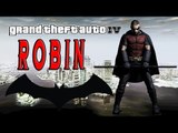 GRAND THEFT AUTO IV: ROBIN - BATMAN ARKHAM ORIGINS