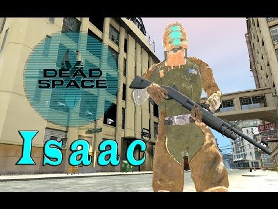 GRAND THEFT AUTO IV: ISAAC - DEAD SPACE
