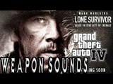 LONE SURVIVOR WEAPON SOUNDS FOR GTA IV