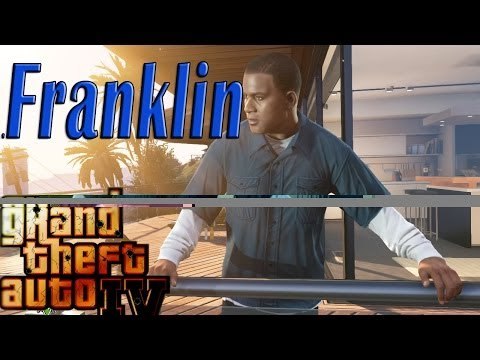 GRAND THEFT AUTO IV: FRANKLIN CLINTON FROM GTA V