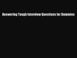 PDF Download Answering Tough Interview Questions for Dummies Download Online