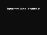 [PDF Download] Layers Peeled (Layers Trilogy Book 2)  Free Books