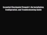 [PDF Download] Essential Checkpoint Firewall-1: An Installation Configuration and Troubleshooting