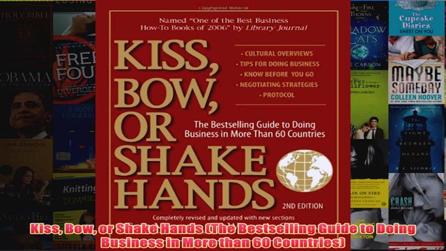 Download PDF Kiss Bow or Shake Hands The Bestselling Guide to Doing Business in More than 60 FULL FREE