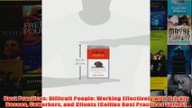 Download PDF  Best Practices Difficult People Working Effectively with Prickly Bosses Coworkers and FULL FREE