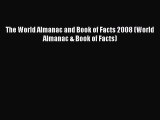 [PDF Download] The World Almanac and Book of Facts 2008 (World Almanac & Book of Facts) [Download]