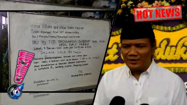 Ibunda Adrie Subono Tutup Usia - Cumicam 06 Februari 2016