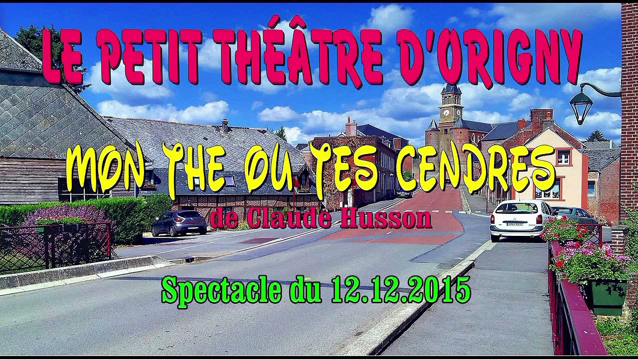 MON THE OU TES CENDRES - ACTE 1