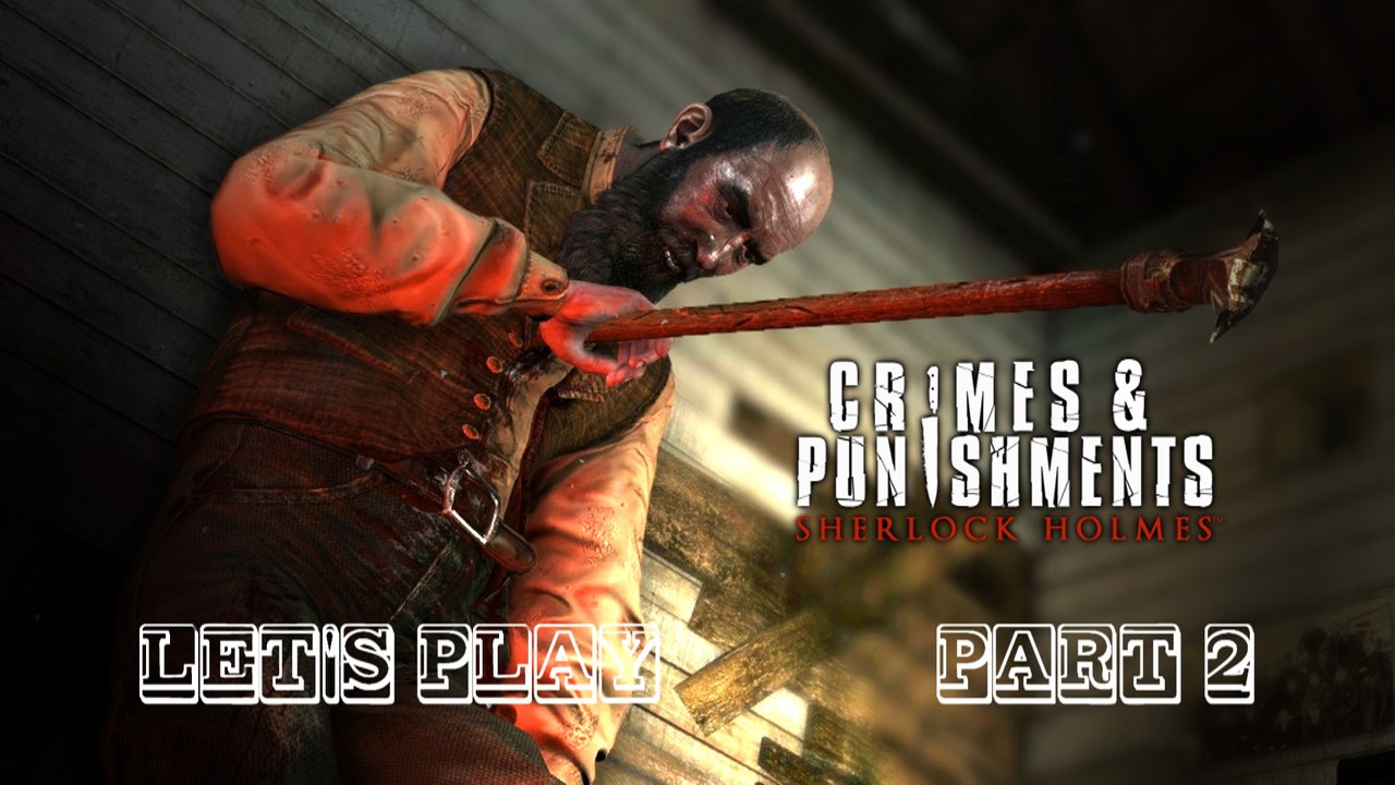 Sherlock Holmes - Crimes & Punishments: Fall1 #2 - Eine schreckliche Art zu sterben l Let's Play l Deutsch
