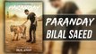 BILAL SAEED - PARANDAY - LATEST BILAL'S PUNJABI SONGS OF 2016 (Official)