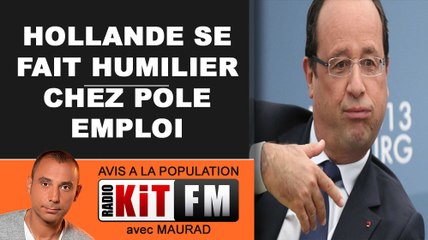 HOLLANDE SE FAIT HUMILIER CHEZ POLE EMPLOI